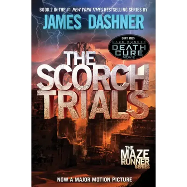 The Scorch Trials: Book Two of the Maze Runner Series