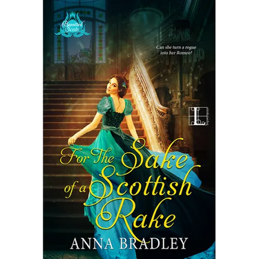 For the Sake of a Scottish Rake: A Friends to Lovers Highlander Romance