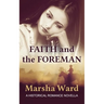 Faith and the Foreman: A Historical Romance Novella