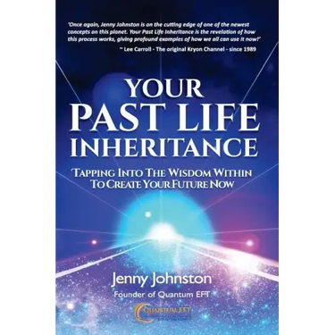 Your Past Life Inheritance: Tapping into the wisdom within to create your future now
