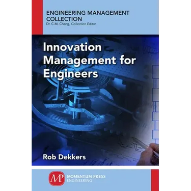 Innovation Management and New Product Development for Engineers, Volume I: Basic Concepts
