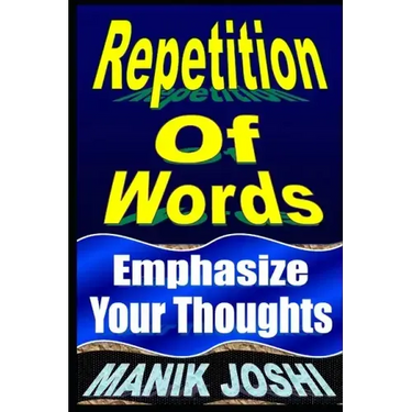 Repetition Of Words: Emphasize Your Thoughts