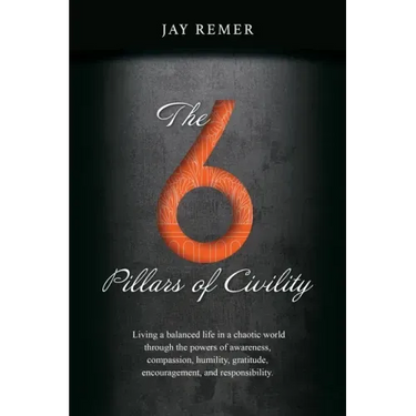 The 6 Pillars of Civility