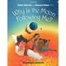 Why is The Moon Following Me?