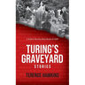 Turing's Graveyard