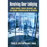 Revolving Door Lobbying: Public Service, Private Influence, and the Unequal Representation of Interests