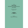 Maine Historical and Genealogical Recorder. Nine Volumes Bound in Three. Volumes IV-VI