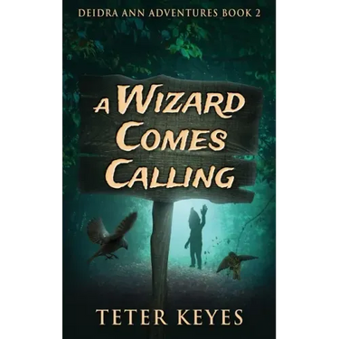 A Wizard Comes Calling