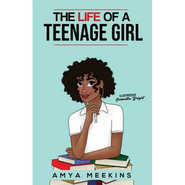 The Life of a Teenage Girl