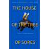 The House of the Tree of Sores