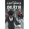 Save the Last Dance for Death