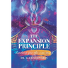 The Expansion Principle: Healing for the New Earth