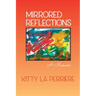 Mirrored Reflections: A Memoir