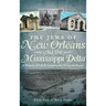 The Jews of New Orleans and the Mississippi Delta: A History of Life and Community Along the Bayou