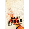 Malibu Burns