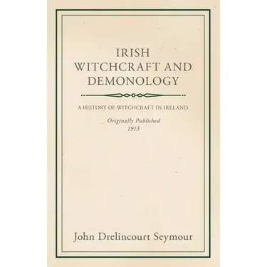 Irish Witchcraft and Demonology