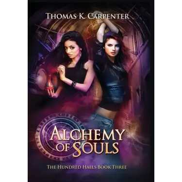 Alchemy of Souls: The Hundred Halls Series Book Three