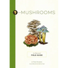 Mushrooms: An Illustrated Field Guide