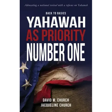 Back to Basics: Yahawah as Priority Number One