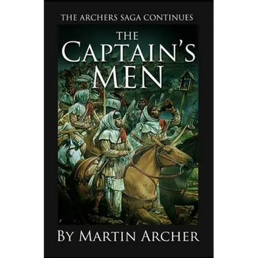 The Captain's Men: Life in Medieval England was a War for Thrones