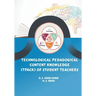 Technological Pedagogical Content Knowledge (TPACk) of Student Teachers