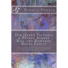 Did Queen Victoria & Prince Albert Kill the Romanov Royal Family: How King Henry VIII breaking with Rome in the 16th Century ended the Russian Royals