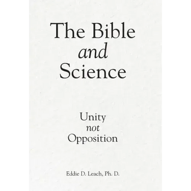 The Bible and Science: Unity Not Opposition