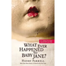 What Ever Happened to Baby Jane?