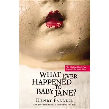 What Ever Happened to Baby Jane?