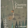 The Courtesy Forest