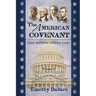 The American Covenant Volume 2: The Constitution, The Civil War, and our fight to preserve the Covenant today