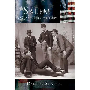 Salem: A Quaker City History