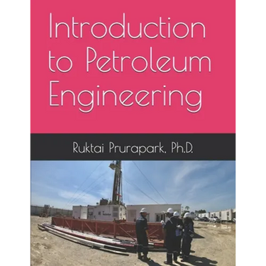 Introduction to Petroleum Engineering