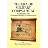 THE ERA OF MILITARY COUPS d 'ETAT