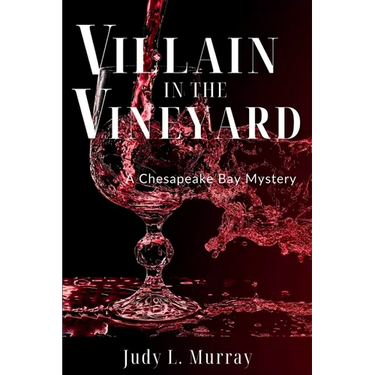 Villain in the Vineyard: A Chesapeake Bay Mystery