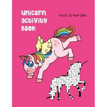 Unicorn Activity Book For 8-12 Year Olds: Kids' Workbook for Fun and Creative Learning with Cryptograms, Variety of Word Puzzles, Mazes, Story Prompts