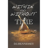 Within and Without Time
