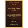 The Druggist And His Profits: A Practical Manual For Druggists In Business And For Students In Schools Of Pharmacy (1915)