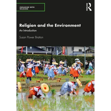 Religion and the Environment: An Introduction