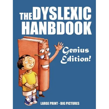 The Dyslexic Handbook: Genius Edition