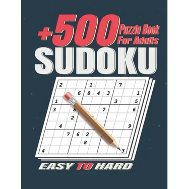 +500 Sudoku Puzzles Book for Adults .: Easy to Hard Sudoku Puzzle books for Adults . Sudoku Book With +500 Sudoku Puzzles For Adults With Solutions .
