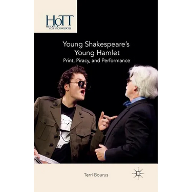 Young Shakespeare's Young Hamlet: Print, Piracy, and Performance