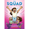 The Squad: A Graphic Novel (the Tryout #2)
