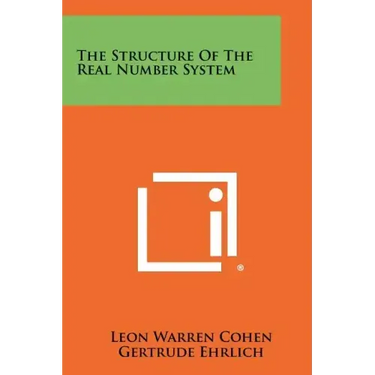 The Structure Of The Real Number System