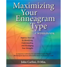 Maximizing Your Enneagram Type a workbook: Improve Your Life by Identifying, Understanding, and Developing Your Strengths
