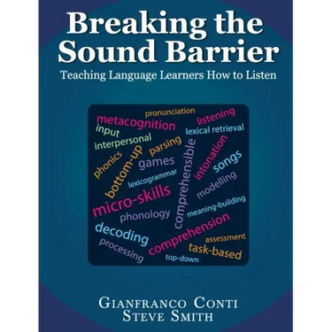 Breaking the Sound Barrier: Teaching Language Learners How to Listen