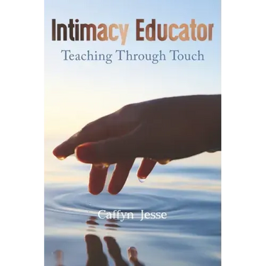 Intimacy Educator: Teaching through Touch