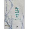 The Tide Will Take It