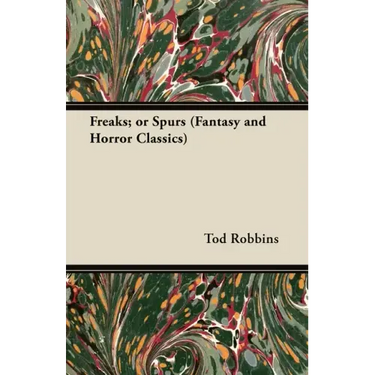 Freaks; Or Spurs (Fantasy and Horror Classics)