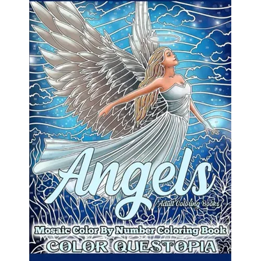 Angels Mosaic Color By Number Coloring Book - Adult Coloring Books: Mindfulness and Anti Anxiety Coloring Book